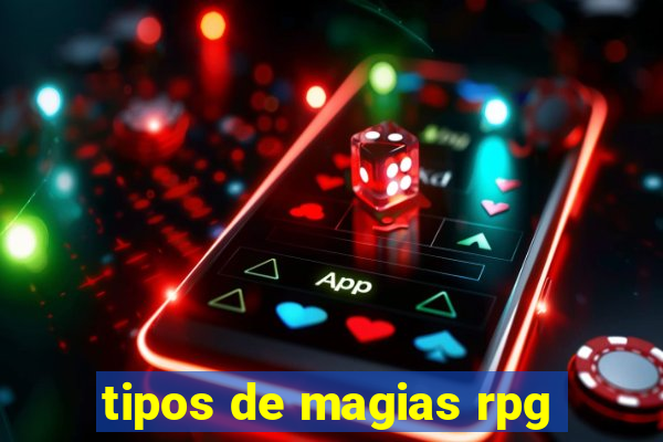 tipos de magias rpg